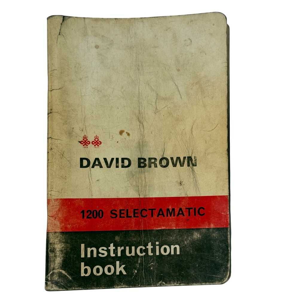 Vintage‎ David Brown 1200 Selectamatic Livedrive Tractor Instruction Book TP638